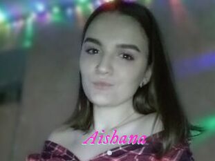 Aishana