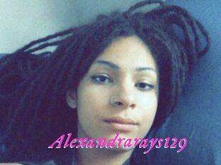 Alexandrarays129