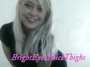 BrightEyesThickThighs