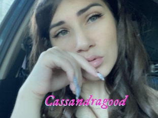 Cassandragood