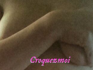 Croquezmoi