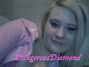 DangerousDiamond