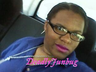 DeadlyJunbug