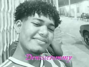 Denissetommy