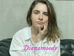 Dianamoody