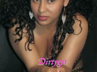 Dirtygir