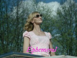 Ephemeral