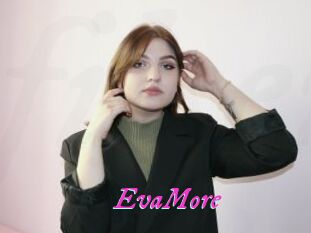 EvaMore