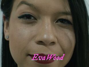 EvaWood