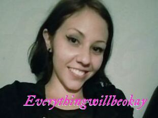 Everythingwillbeokay