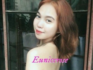 Eunicerose