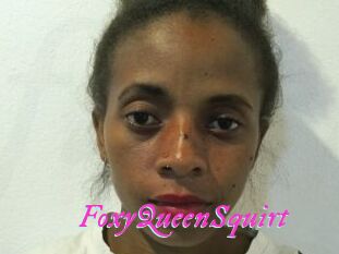 FoxyQueenSquirt