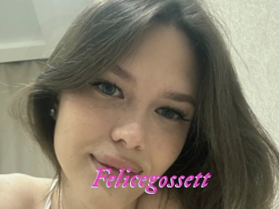 Felicegossett