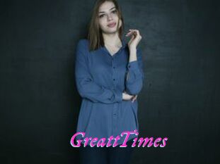 GreattTimes