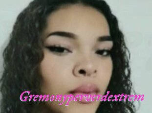 Gremonyperverdextrem
