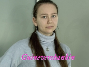 Guineverehankin