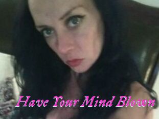 Have_Your_Mind_Blown