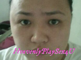 HeavenlyPlaySex4U