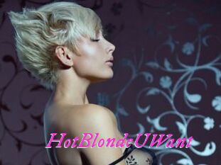 HotBlondeUWant