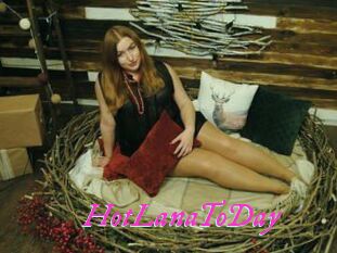 HotLanaToDay