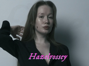 Hazelrossey