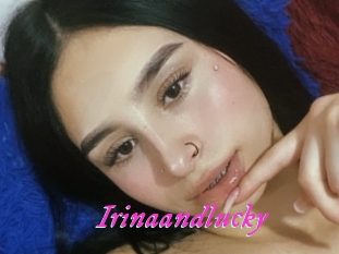 Irinaandlucky