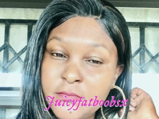Juicyfatboobsx