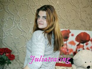 Juliateasing
