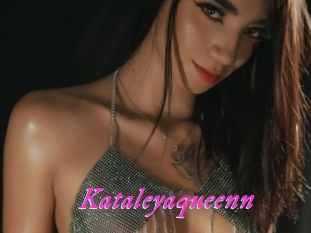 Kataleyaqueenn