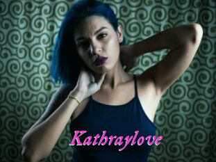 Kathraylove
