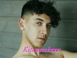 Kitanamkxxx