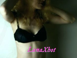 LanaXhot