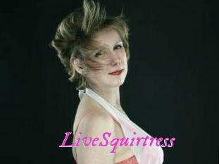LiveSquirtress