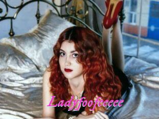 Ladyfoofeeeee