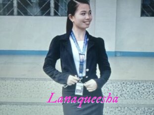 Lanaqueesha