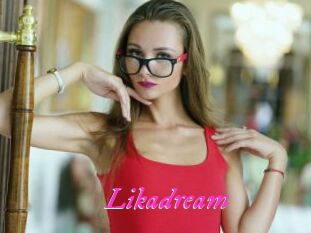Likadream