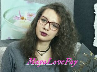 MayaLoveFay
