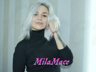 MilaMace