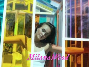 MilanaWood