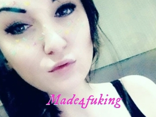Made4fuking