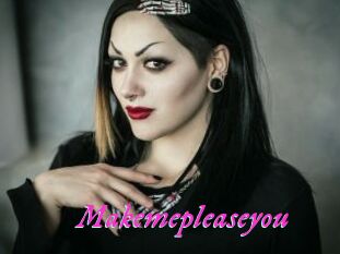 Makemepleaseyou