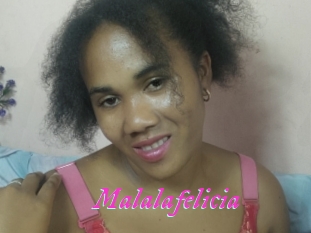 Malalafelicia
