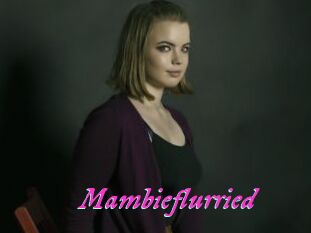 Mambieflurried
