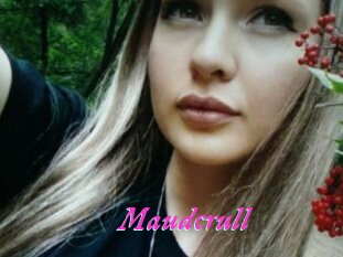 Maudcrull