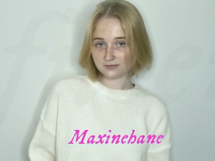 Maxinehane