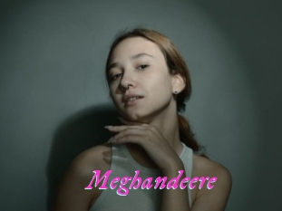 Meghandeere