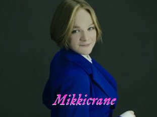Mikkicrane