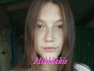Mikkkkkis