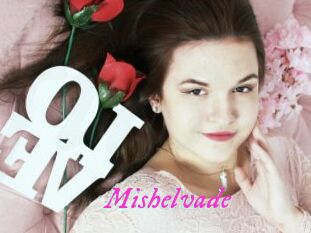 Mishelvade