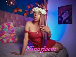 Ninagloom